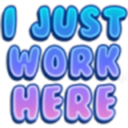 I Just Work E emoji