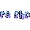 Fa Sho emoji
