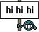 Hi Hi Hi emoji