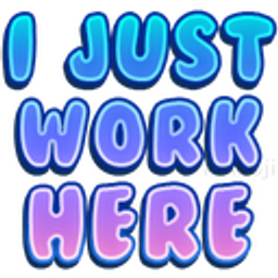 I Just Work Here emoji