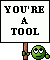 Youre A Tool emoji