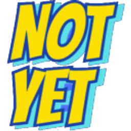 Not Yet emoji