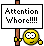 Attention Whore emoji