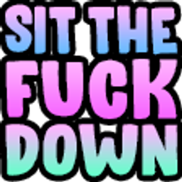 Sitthefuckdown emoji