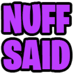 Nuff Said emoji