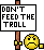 Dont Feed The Troll emoji