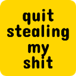 Quitstealingmyshit emoji