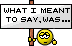 What I Meant To Say emoji