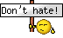 Dont Hate emoji