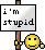 Im Stupid emoji