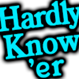 Hardly Know Er emoji