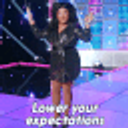 Rpdr Lower Your Expectations emoji
