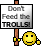 Dont Feed The Trolls emoji