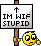 Im Wif Stupid emoji