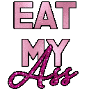 Eat My Ass emoji